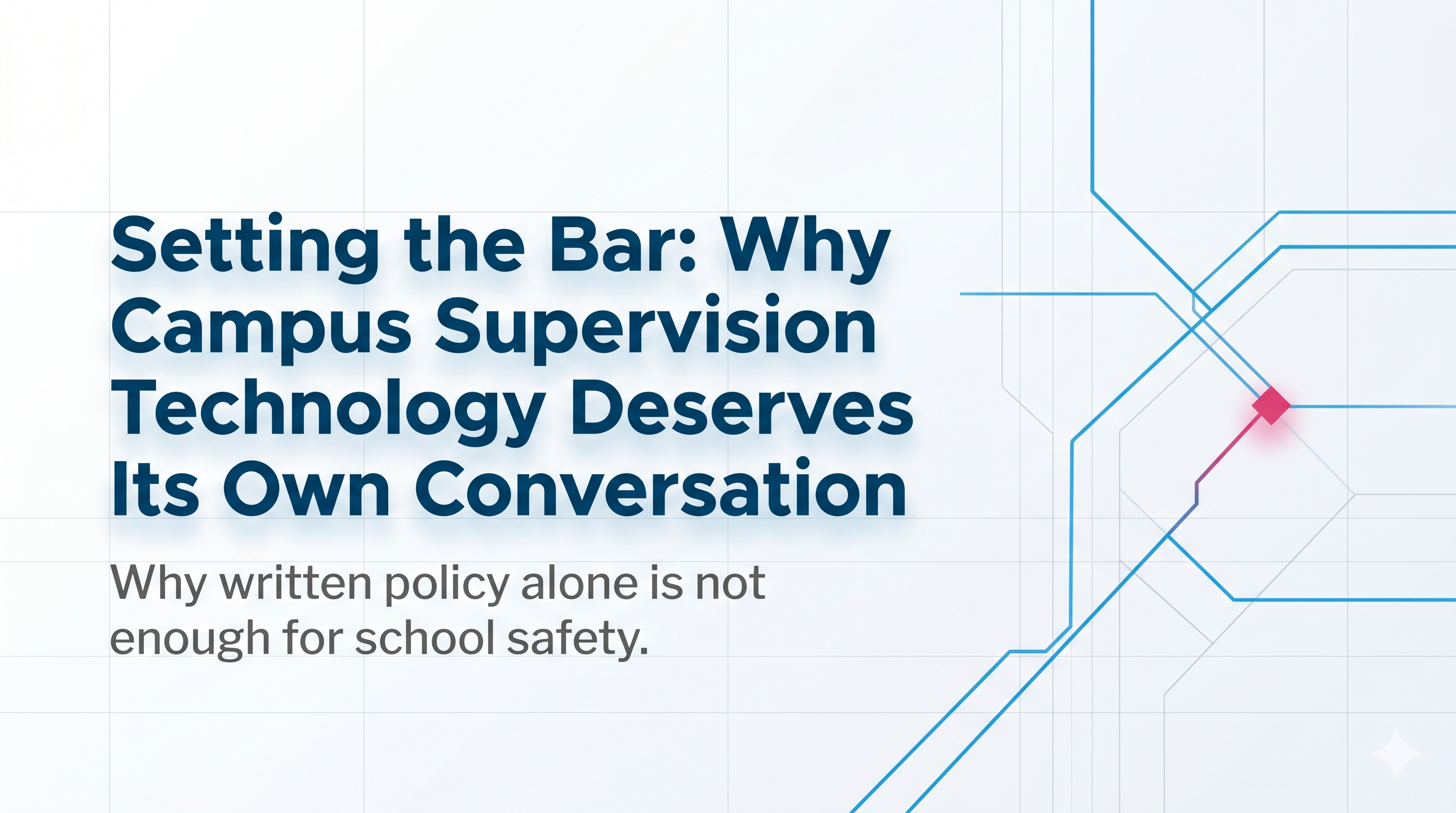 SB 848: Campus Supervision Technology
